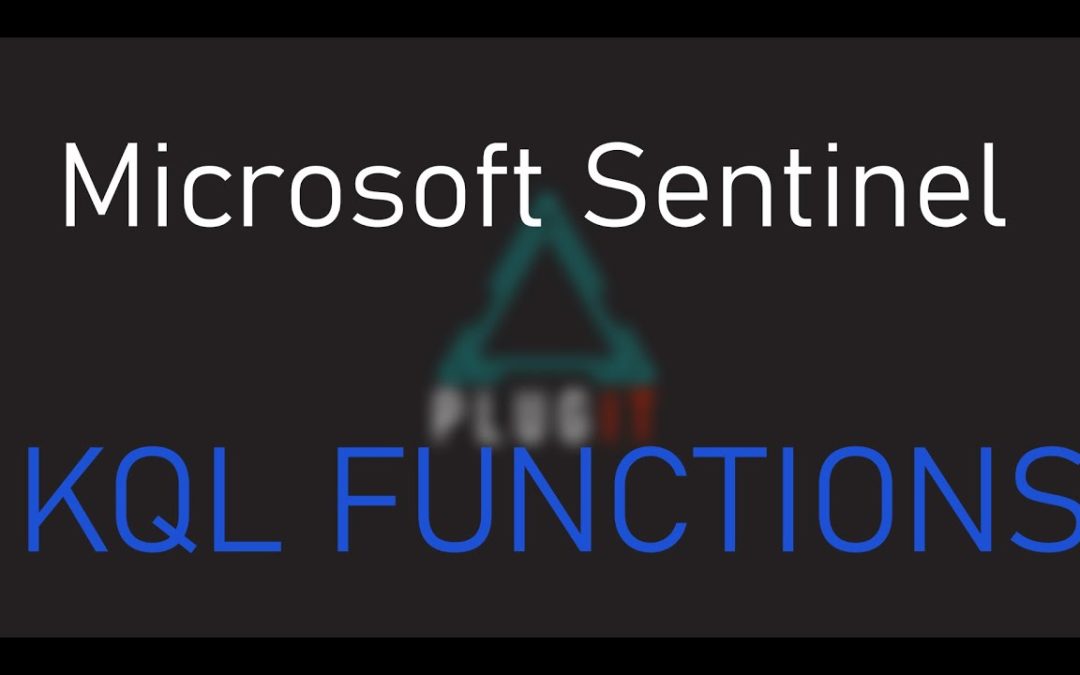 KQL Functions in Microsoft Sentinel